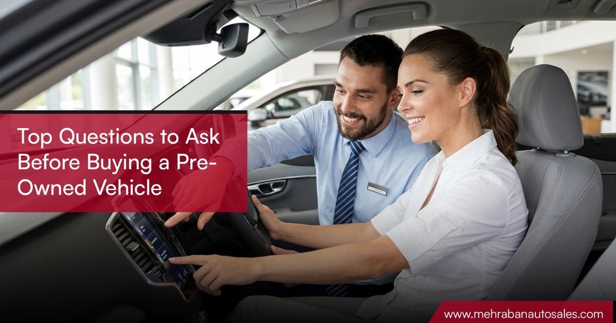 Top Questions to Ask Before Buying a Pre-Owned Vehicle
